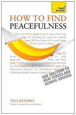 E-Book (epub) Peacefulness: Teach Yourself eBook ePub - The secret of how to use solitude to counter stress and breed success von Tina Jefferies