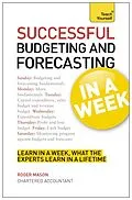 E-Book (epub) Successful Budgeting and Forecasting in a Week: Teach Yourself eBook ePub von Roger Mason