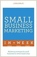 E-Book (epub) Small Business Marketing in a Week von John Sealey