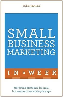 E-Book (epub) Small Business Marketing in a Week von John Sealey