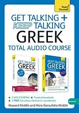 Audio CD (CD/SACD) Get Talking and Keep Talking Greek Total Audio Course von Middle Howard, Garoufalia-Middle Hara