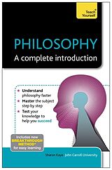 Couverture cartonnée Philosophy: A Complete Introduction: Teach Yourself de Sharon Kaye