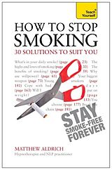 eBook (epub) How to Stop Smoking - 30 Solutions to Suit You: Teach Yourself de Matthew Aldrich