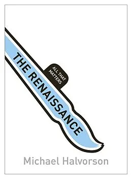 E-Book (epub) Renaissance: All That Matters von Michael Halvorson