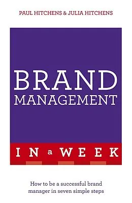 E-Book (epub) Successful Brand Management In A Week: Teach Yourself von Julia Hitchens, Paul Hitchens