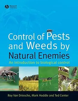 E-Book (pdf) Control of Pests and Weeds by Natural Enemies von Roy van Driesche, Mark Hoddle, Ted Center