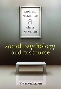 E-Book (pdf) Social Psychology and Discourse von Andrew McKinlay, Chris McVittie