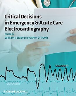 E-Book (pdf) Critical Decisions in Emergency and Acute Care Electrocardiography von 