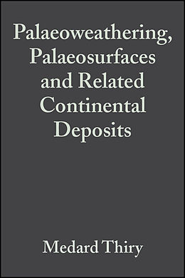 eBook (pdf) Palaeoweathering, Palaeosurfaces and Related Continental Deposits de 