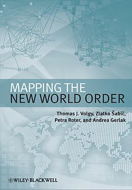 E-Book (pdf) Mapping the New World Order von Thomas J. Volgy, Zlatko &#352;abi&#269;, Petra Roter
