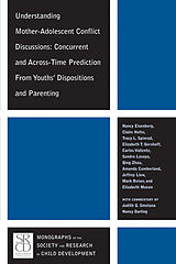 E-Book (pdf) Understanding Mother-Adolescent Conflict Discussions von Nancy Eisenberg, Claire Hofer, Tracy L. Spinrad