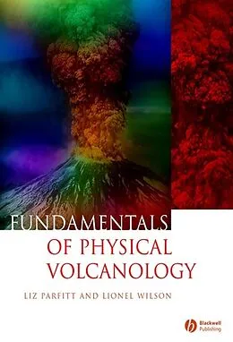 E-Book (pdf) Fundamentals of Physical Volcanology von Liz Parfitt, Lionel Wilson