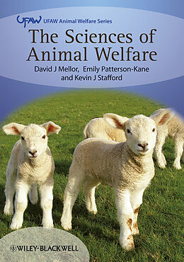 E-Book (pdf) The Sciences of Animal Welfare von David Mellor, Emily Patterson-Kane, Kevin J. Stafford