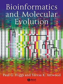 E-Book (pdf) Bioinformatics and Molecular Evolution von Paul G. Higgs, Teresa K. Attwood