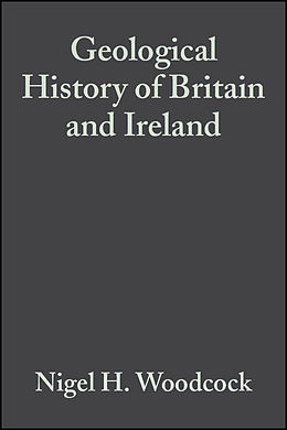 eBook (pdf) Geological History of Britain and Ireland de Nigel H. Woodcock, Rob A. Strachan