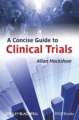 E-Book (pdf) A Concise Guide to Clinical Trials von Allan Hackshaw