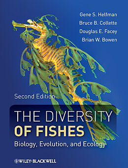 E-Book (pdf) The Diversity of Fishes von Gene Helfman, Bruce B. Collette, Douglas E. Facey