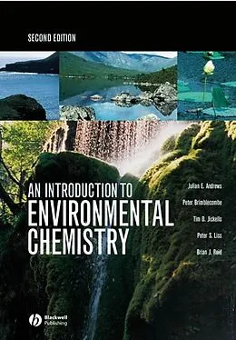 E-Book (pdf) An Introduction to Environmental Chemistry von Julian E. Andrews, Peter Brimblecombe, Tim D. Jickells