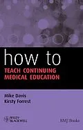 E-Book (pdf) How to Teach Continuing Medical Education von Mike Davis, Kirsty Forrest