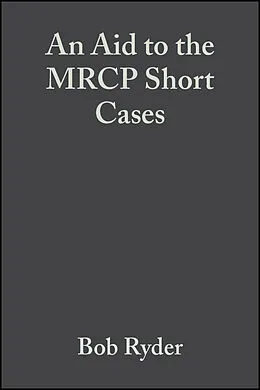 E-Book (pdf) An Aid to the MRCP Short Cases von Robert E. J. Ryder, M. Afzal Mir, E. Anne Freeman