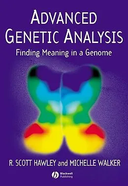 E-Book (pdf) Advanced Genetic Analysis von R. Scott Hawley, Michelle Walker