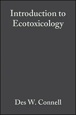 E-Book (pdf) Introduction to Ecotoxicology von Des W. Connell, Paul Lam, Bruce Richardson