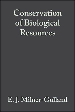 eBook (pdf) Conservation of Biological Resources de E. J. Milner-Gulland, Ruth Mace