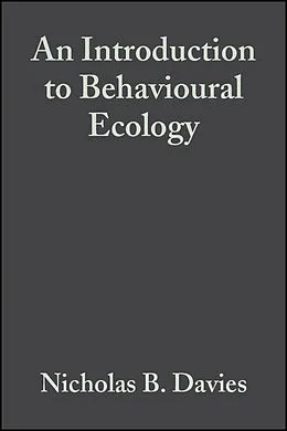 E-Book (pdf) An Introduction to Behavioural Ecology von Nicholas B. Davies, John R. Krebs