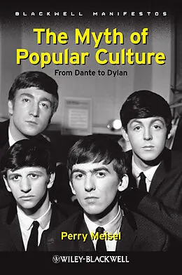 E-Book (pdf) The Myth of Popular Culture von Perry Meisel