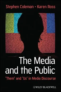 E-Book (pdf) The Media and The Public von Stephen Coleman, Karen Ross