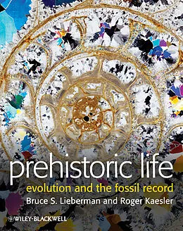 E-Book (pdf) Prehistoric Life von Bruce S. Lieberman, Roger L. Kaesler