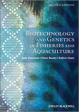 E-Book (pdf) Biotechnology and Genetics in Fisheries and Aquaculture von Andy Beaumont, Pierre Boudry, Kathryn Hoare