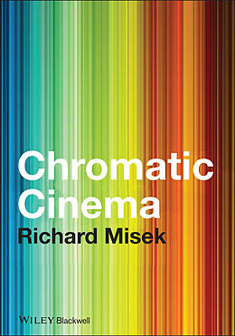 eBook (pdf) Chromatic Cinema de Richard Misek