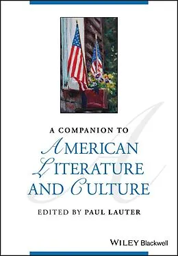 E-Book (pdf) A Companion to American Literature and Culture von Paul Lauter
