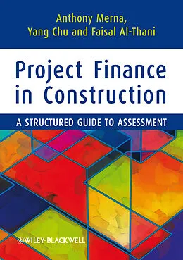 E-Book (pdf) Project Finance in Construction von Tony Merna, Yang Chu, Faisal F. Al-Thani