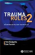 E-Book (epub) Trauma Rules 2 von Timothy J. Hodgetts, Lee Turner