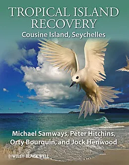 E-Book (pdf) Tropical Island Recovery von Michael Samways, Peter Hitchins, Orty Bourquin