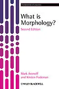 E-Book (pdf) What is Morphology? von Mark Aronoff, Kirsten Fudeman