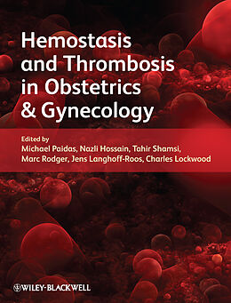 eBook (pdf) Hemostasis and Thrombosis in Obstetrics and Gynecology de Michael J. Paidas, Nazli Hossain, Tahir S. Shamsi