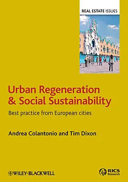 E-Book (pdf) Urban Regeneration and Social Sustainability von Andrea Colantonio, Tim Dixon