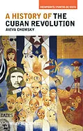E-Book (epub) History of the Cuban Revolution von Aviva Chomsky