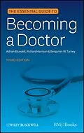 E-Book (epub) Essential Guide to Becoming a Doctor von Adrian Blundell, Richard Harrison, Benjamin W