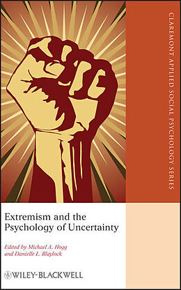 Livre Relié Extremism and the Psychology of Uncertainty de Michael A. Hogg, Danielle L. Blaylock