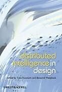 Livre Relié Distributed Intelligence In Design de Tuba Kocatürk, Benachir Medjdoub