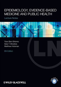 Couverture cartonnée Lecture Notes: Epidemiology, Evidence-based Medicine and Public Health de Yoav Ben-Shlomo, Sara Brookes, Matthew Hickman