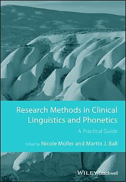 Kartonierter Einband Research Methods in Clinical Linguistics and Phonetics von Nicole (University of Louisiana At Lafayet Muller