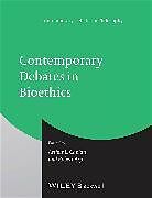 Contemporary Debates in Bioethics