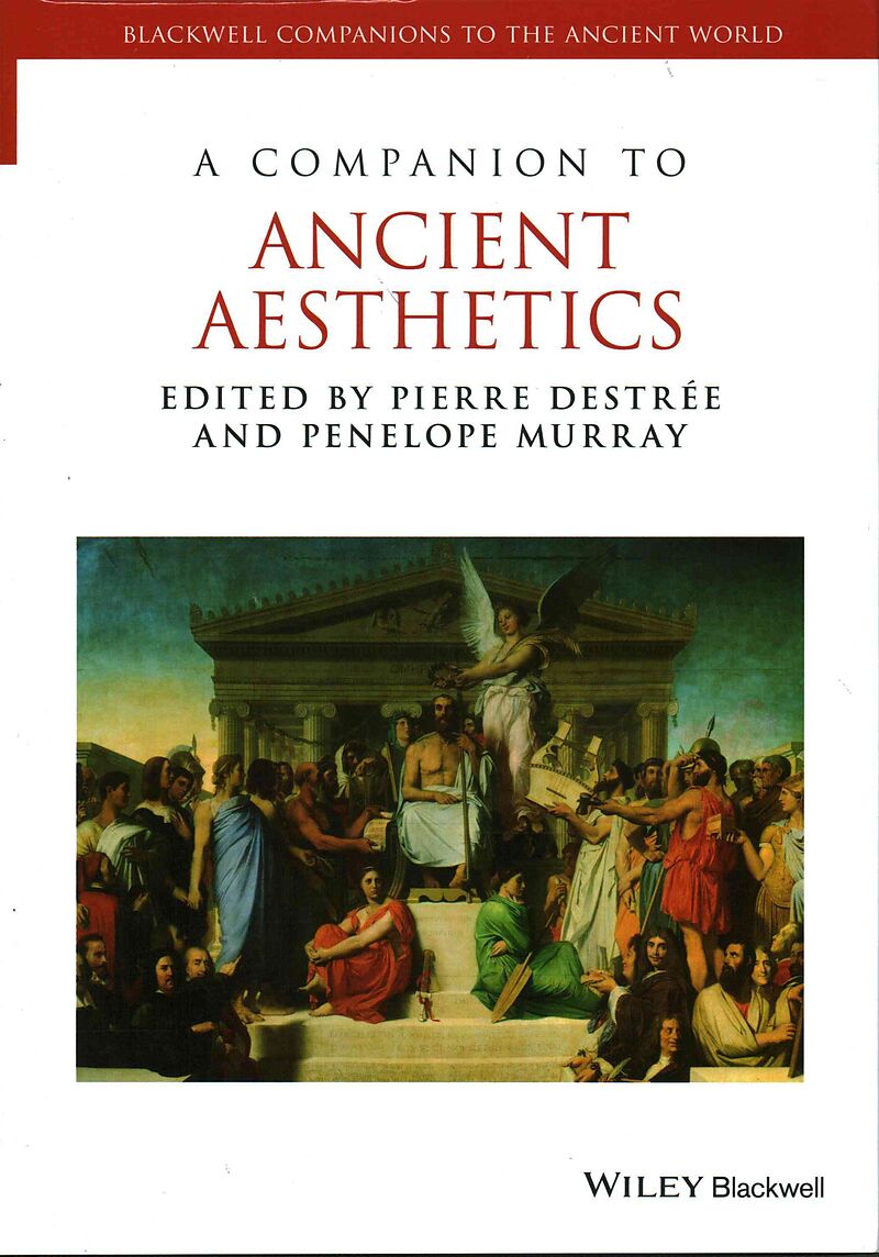 A Companion to Ancient Aesthetics
