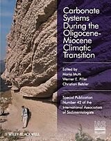 Livre Relié Carbonate Systems During the Olicocene-Miocene Climatic Transition de Maria Piller, Werner E. Betzler, Christian Mutti