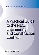 eBook (epub) Practical Guide to the NEC3 Engineering and Construction Contract de Michael Rowlinson